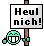 Heul nicht!